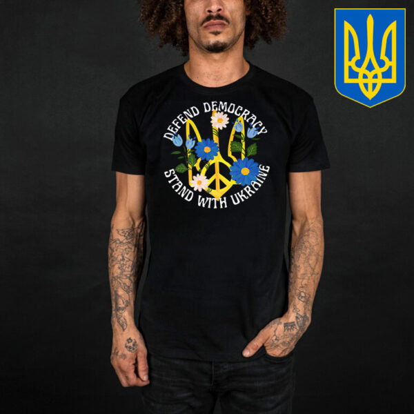 Defend Democracy Stand with Ukraine Flower T-Shirt