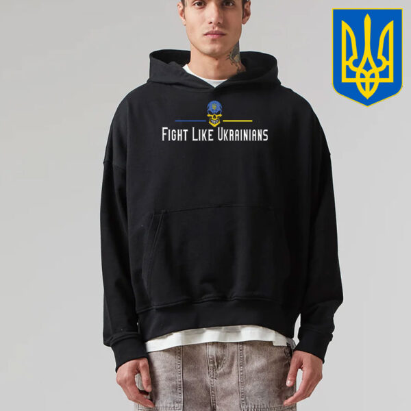 Fight Like Ukrainians T-Shirt