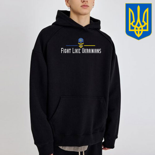 Fight Like Ukrainians T-Shirt