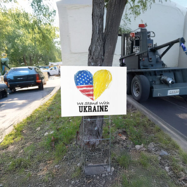 I Stand With Ukraine, Help Support Ukraine Yard Sign