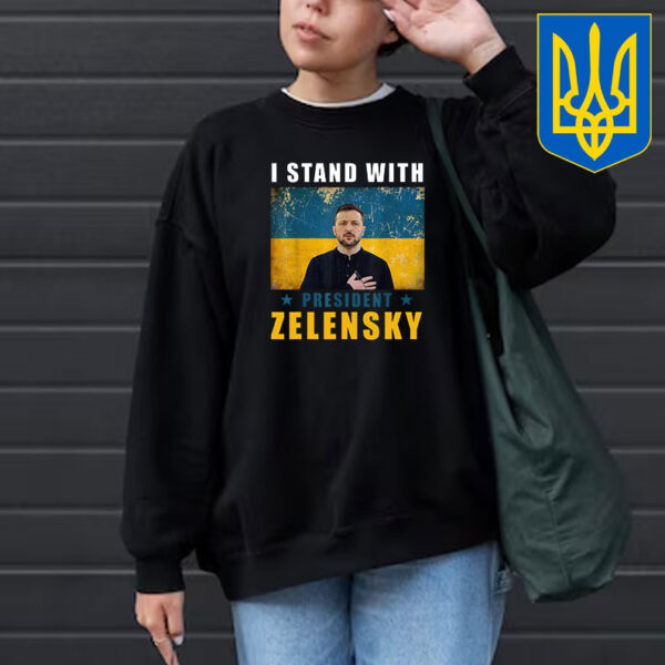 I Stand With Ukraine President Zelynsky T-Shirt