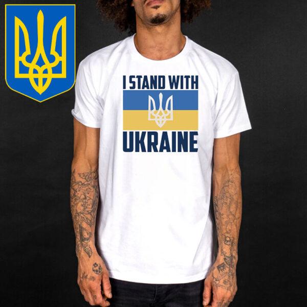 I Stand With Ukraine T-Shirt, Anti Trump