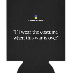 I'll Wear The Costume When This Was Is Over Can Cooler