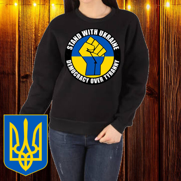 Official Stand With Ukraine Democracy Over Tyranny T-shirt