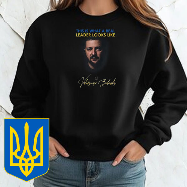 Official This Is What A Real Leader Looks Like, Volodymyr Zelensky T-Shirt