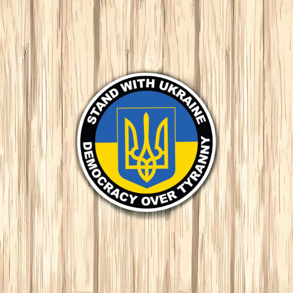 Stand With Ukraine Democracy Over Tyranny Decal - Support Ukraine