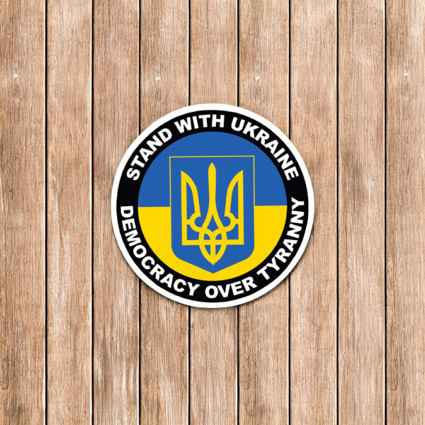 Stand With Ukraine Democracy Over Tyranny Decal - Support Ukraine