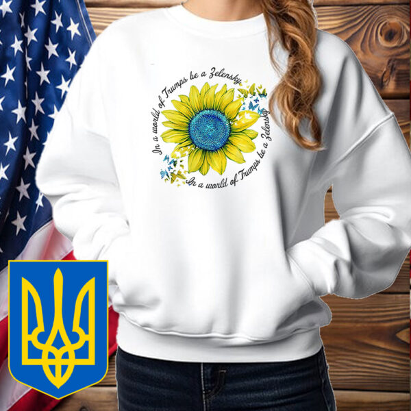 Stand With Ukraine, In A World of Trumps Be a Zelensky T-Shirt