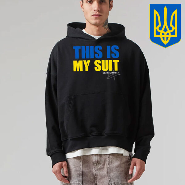 This Is My Suit, Zelensky 2025 02 28 T-Shirt