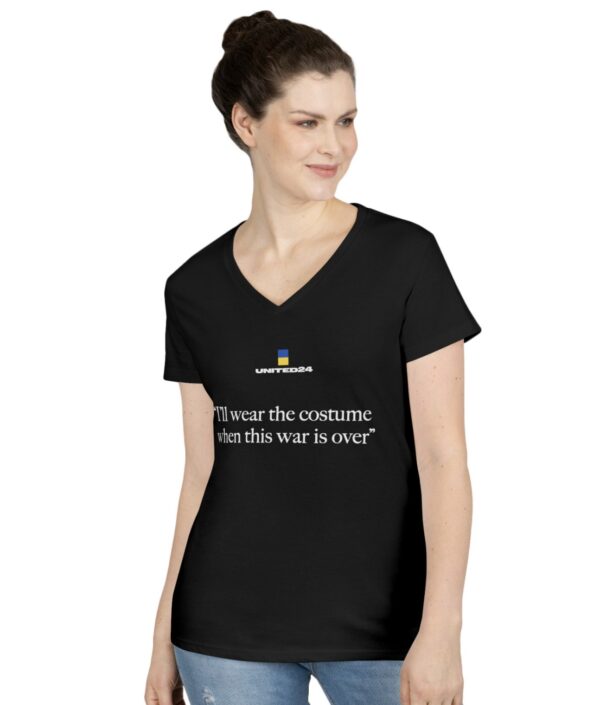 United24 I'll Wear The Costume When The War Is Over Ladies' V-Neck T-Shirt