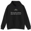 United24 Ukraine I'll Wear the Costume When This War Is Over Hoodie
