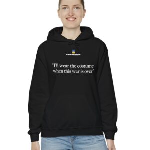 United24 Ukraine I'll Wear the Costume When This War Is Over Hoodie