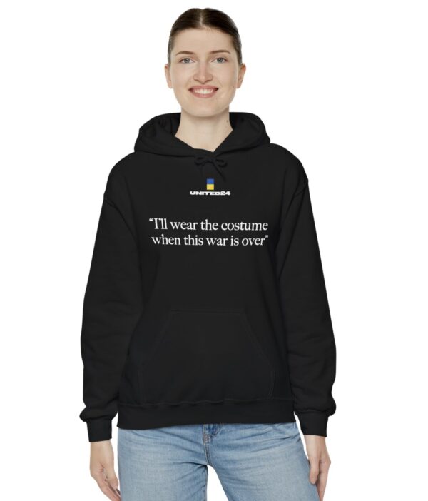 United24 Ukraine I'll Wear the Costume When This War Is Over Hoodie