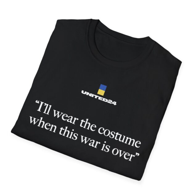 United24 Ukraine I'll Wear the Costume When This War Is Over Unisex Shirt