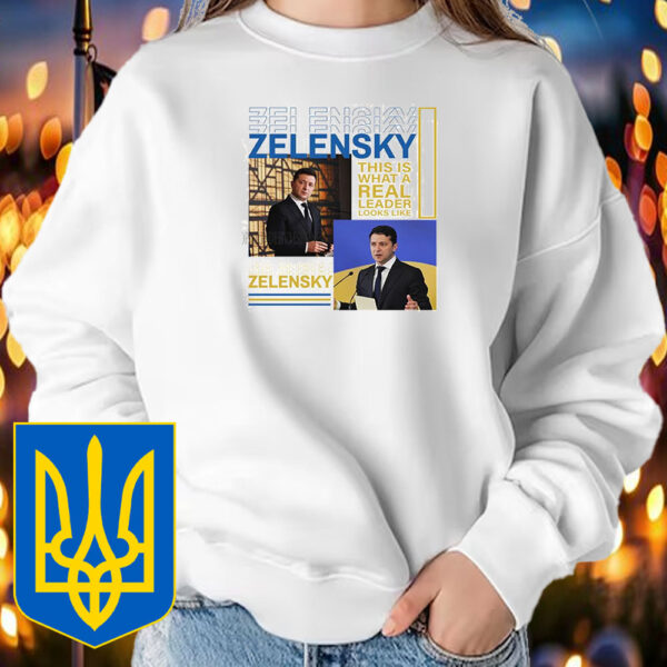 Volodymyr Zelensky This Is What A Real Leader Looks Like T-Shirt