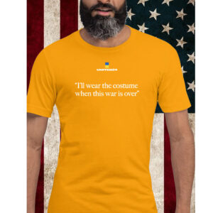 Volodymyr Zelenskyy I'll wear the costume when this war is over shirt