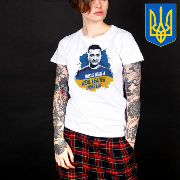 Zelensky I Stand With Ukraine This Is What A Real Leader Looks Like T-Shirt