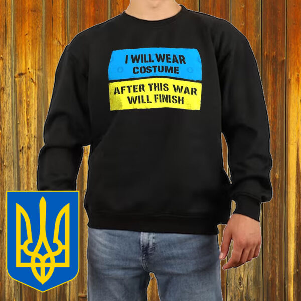 Zelensky I will wear costume after this war finish T-Shirt