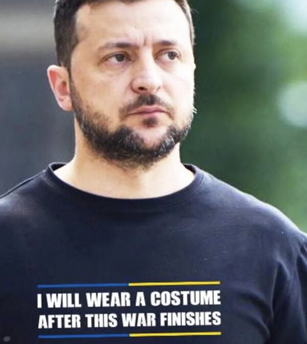 Zelensky - i will wear a costume after this war finishes shirt